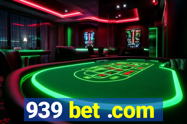 939 bet .com